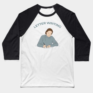 Letter writing Baseball T-Shirt